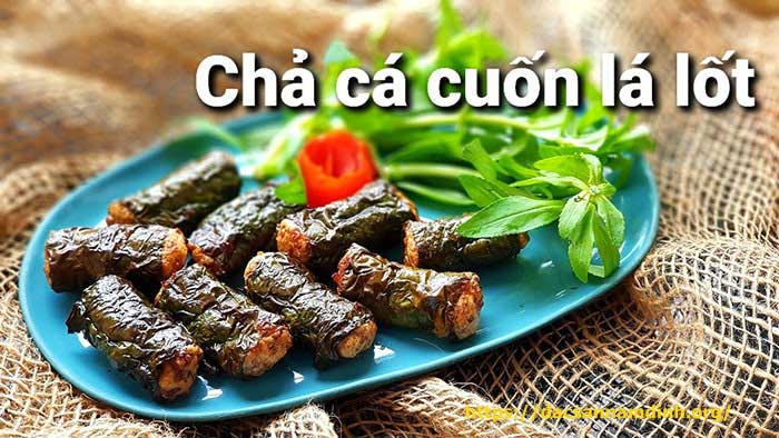 Cách làm chả lá lốt cuốn từ nguyên liệu cá, mực, tôm thơm ngon
