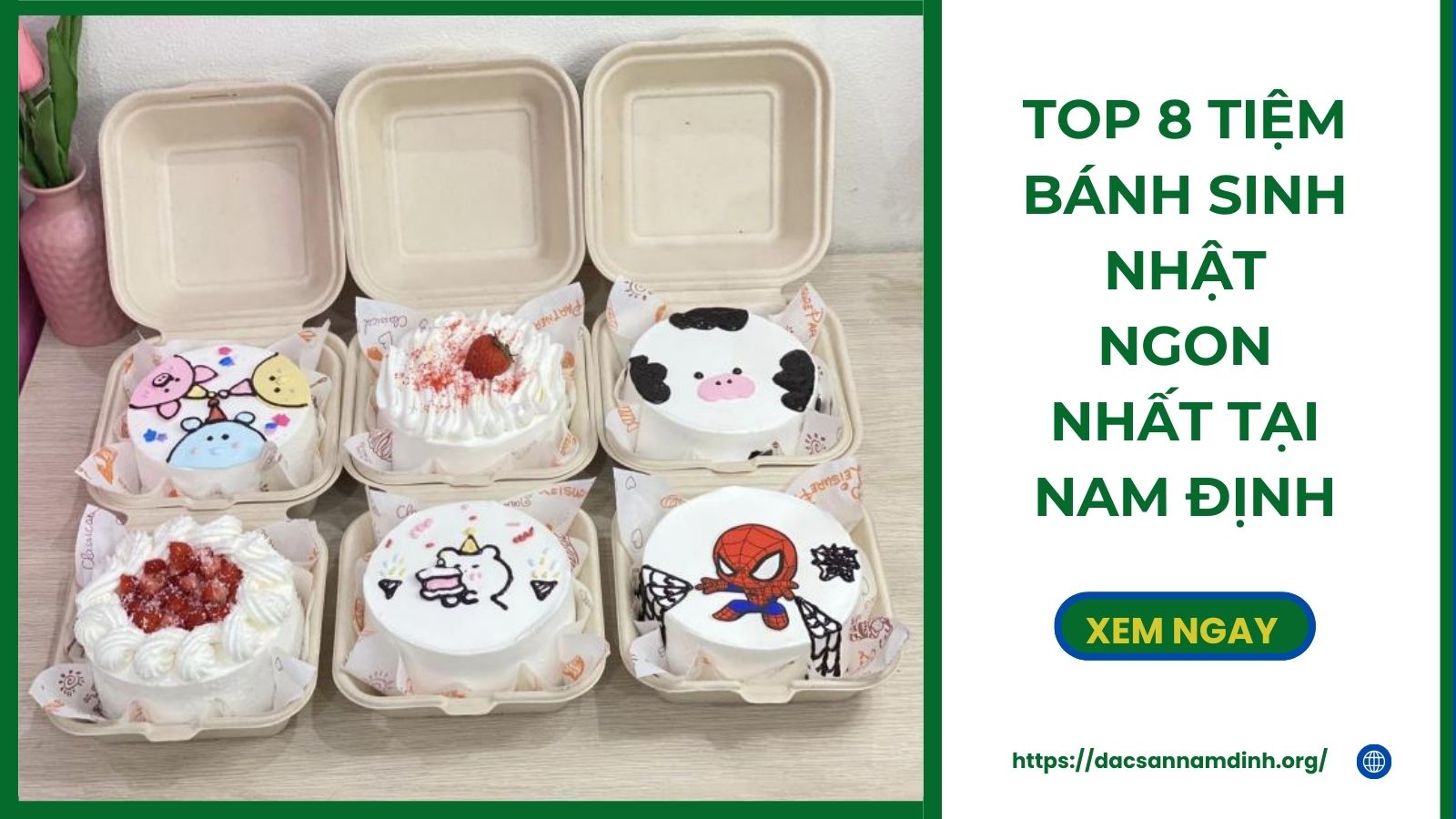 Top 8 tiệm bánh sinh nhật ngon nhất tại 8Day - trang web uy tín đăng ký & đăng nhập dễ dàng