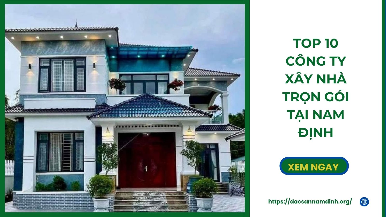 Top 10 Công Ty Xây Nhà Trọn Gói Tại 8Day - trang web uy tín đăng ký & đăng nhập dễ dàng Uy Tín