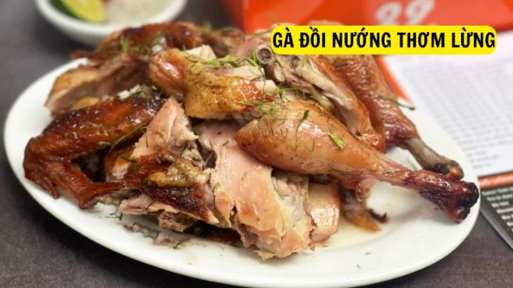 Gà đồi nướng thơm lừng