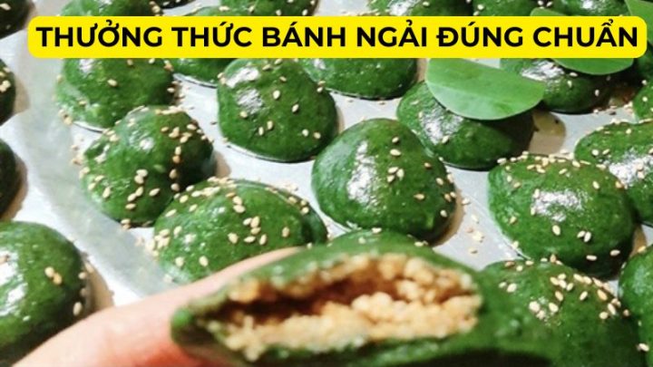 Thưởng thức bánh ngải đúng chuẩn