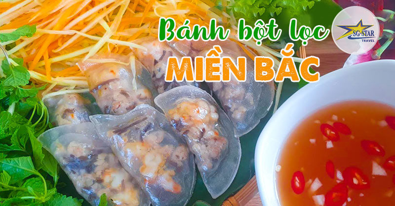 Bánh bột lọc miền Bắc có dạng hình bán nguyệt lớn hấp dẫn