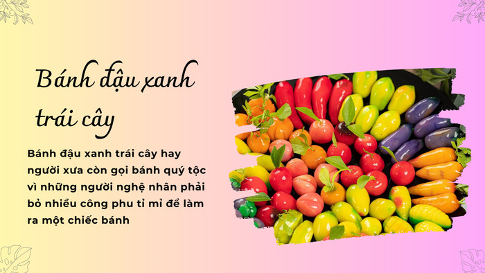 Bánh đậu xanh trái cây Huế mô phỏng hình dáng quả tươi, tinh tế và đẹp mắt