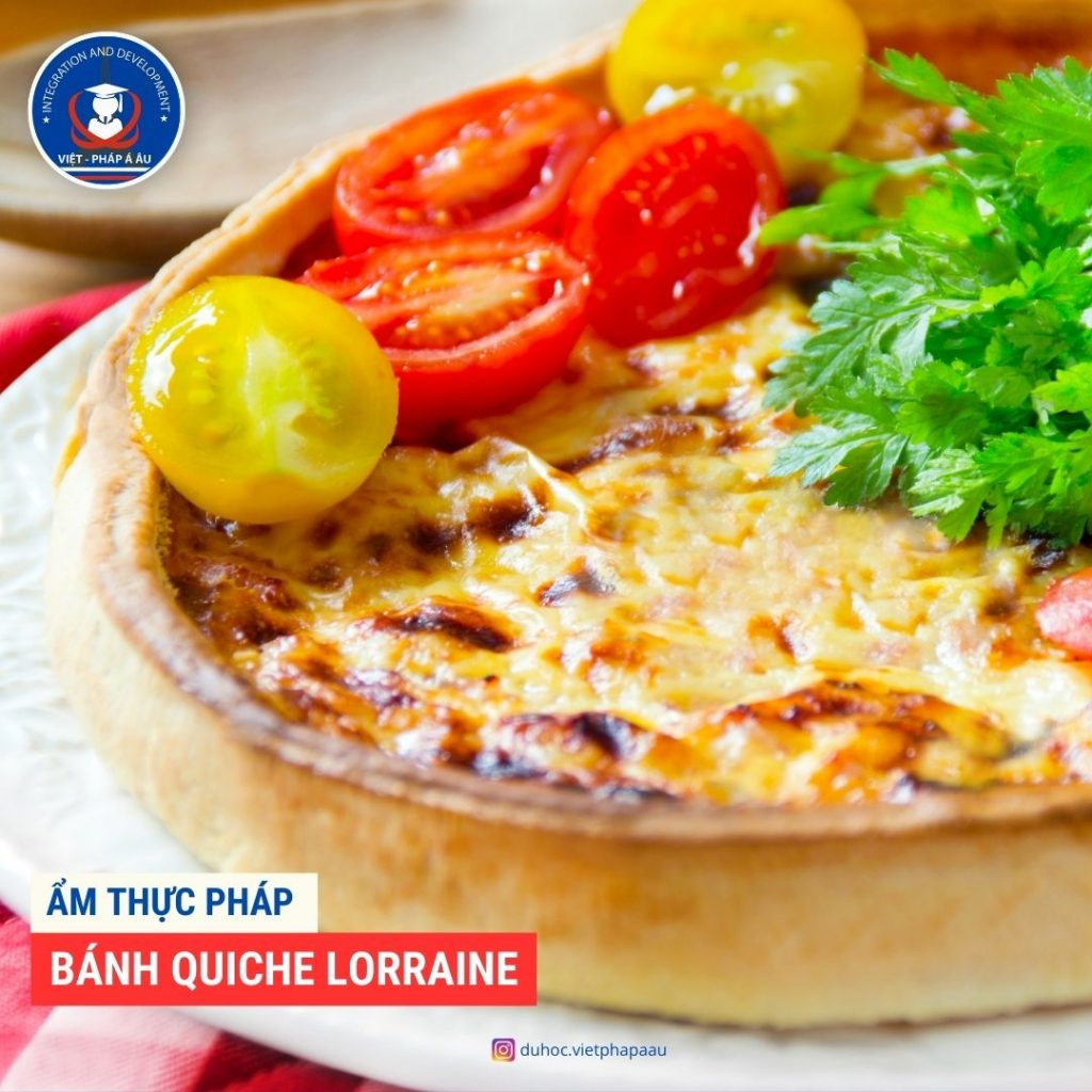 Bánh Quiche Lorraine truyền thống, món ngon đặc trưng của vùng Lorraine Pháp.