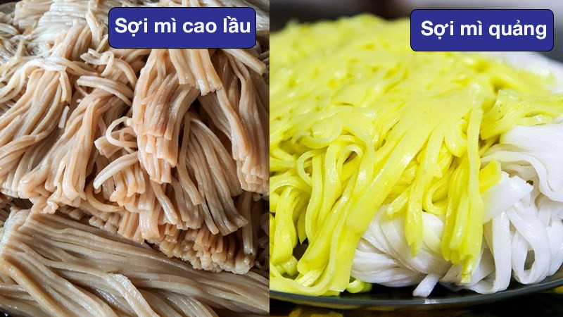 Sợi mì cao lầu vàng óng, dai giòn được chế biến công phu, khác biệt hoàn toàn so với mì Quảng