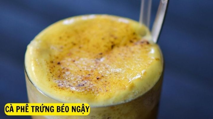 Cà phê trứng béo ngậy